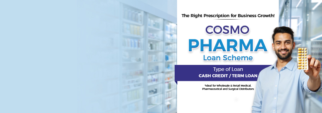 Cosmo Pharma Loan Scheme